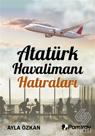 Atatürk Havalimanı Hatıraları