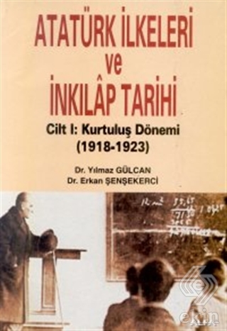 Atatürk İlkeleri ve İnkılap Tarihi Cilt 1: Kurtulu