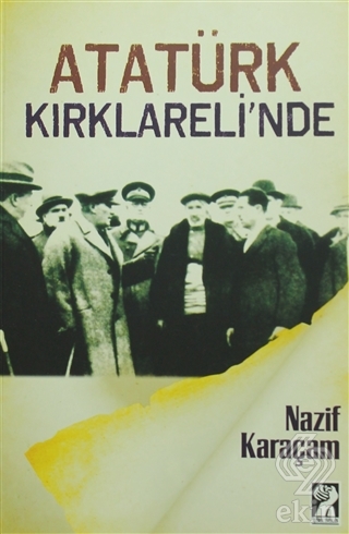 Atatürk Kırklareli\'nde