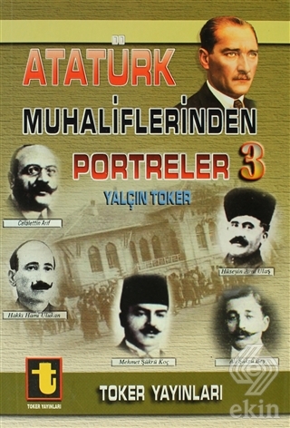 Atatürk Muhaliflerinden Portreler 3
