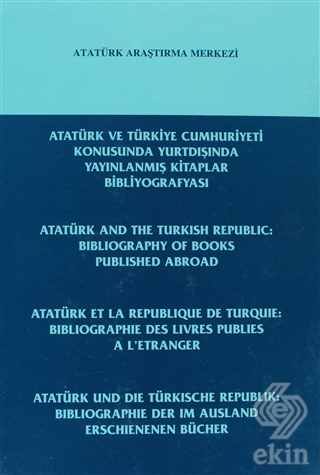 Atatürk ve Türkiye Cumhuriyeti Konusunda Yurtdışın