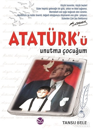 Atatürk\'ü Unutma Çocuğum