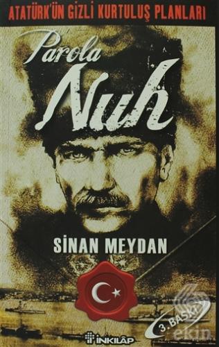 Atatürk\'ün Gizli Kurtuluş Planları - Parola Nuh