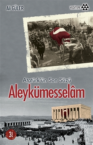Atatürk\'ün Son Sözü Aleykümesselam
