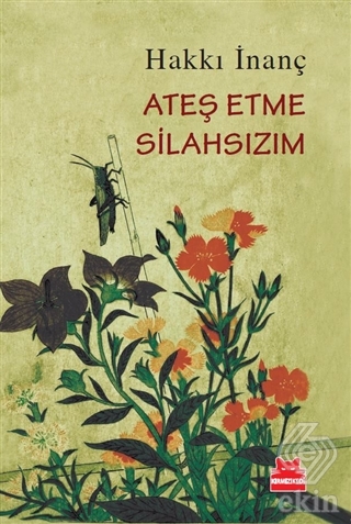 Ateş Etme Silahsızım