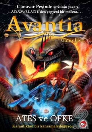 Avantia Günlükleri 4: Ateş ve Öfke