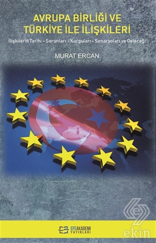 Avrupa Birliği ve Türkiye İle İlişkileri