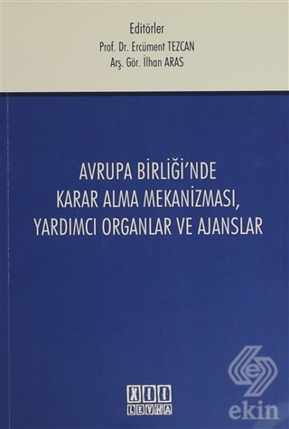 Avrupa Birliği\'nde Karar Alma Mekanizması, Yardımc