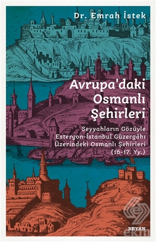 Avrupa\'daki Osmanlı Şehirleri