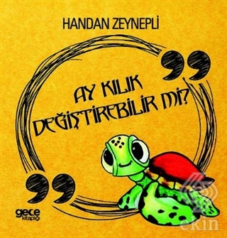 Ay Kılık Değiştirebilir mi?