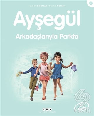 Ayşegül Arkadaşlarıyla Parkta