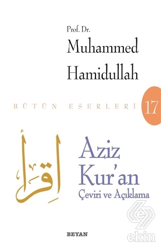 Aziz Kur\'an - Çeviri ve Açıklama (Beyaz Kapak)