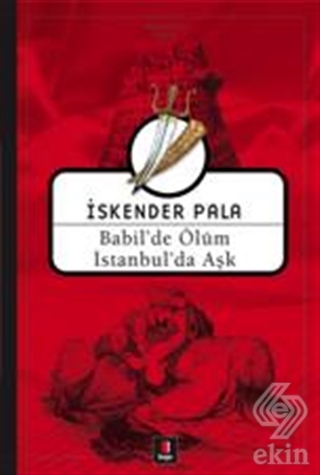 Babil\'de Ölüm İstanbul\'da Aşk