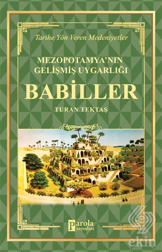 Babiller - Mezopotamya\'nın Gelişmiş Uygarlığı