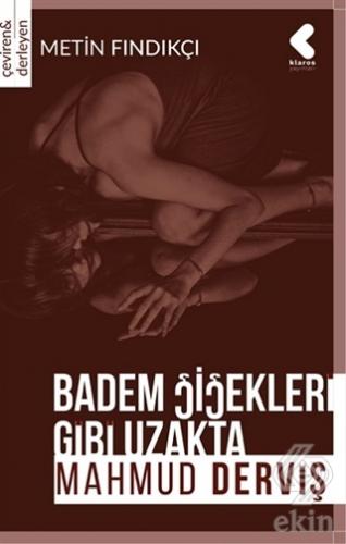 Badem Çiçekleri Gibi Uzakta