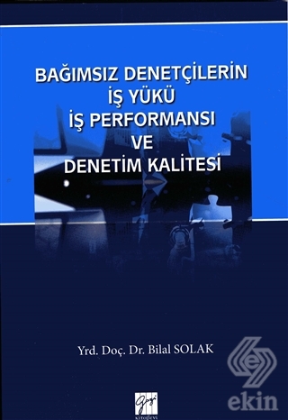 Bağımsız Denetçilerin İş Yükü Perfonmansı ve Denet