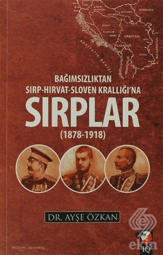 Bağımsızlıktan Sırp-Hırvat-Sloven Krallığı\'na Sırp