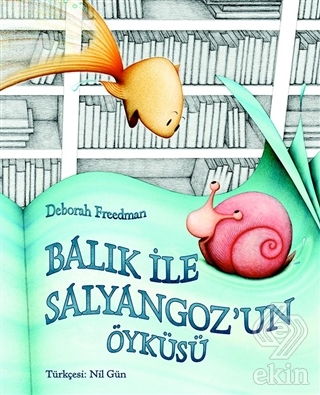 Balık ile Salyangoz\'un Öyküsü