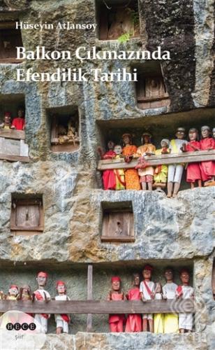 Balkon Çıkmazında Efendilik Tarihi