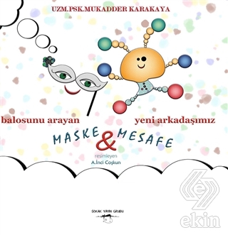 Balosunu Arayan Maske İle Yeni Arkadaşımız Mesafe