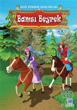 Bamsı Beyrek - Dede Korkut Destanları
