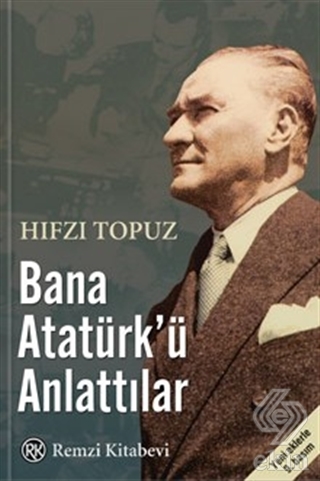 Bana Atatürk\'ü Anlattılar