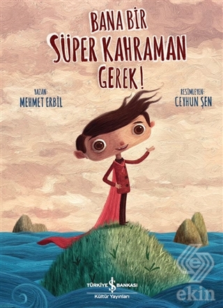 Bana Bir Süper Kahraman Gerek!