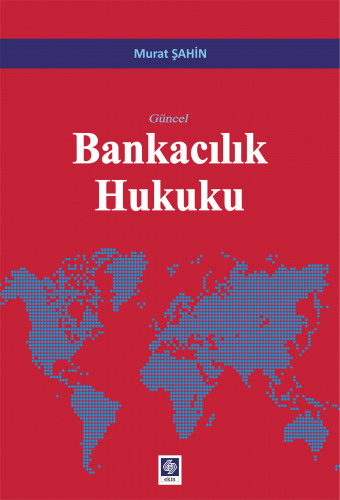 Bankacılık Hukuku Murat Şahin