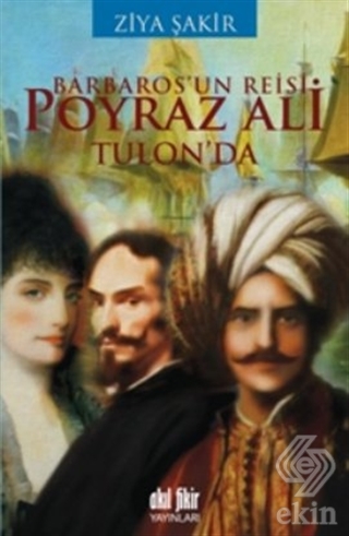 Barbaros\'un Reisi Poyraz Ali Tulon\'da