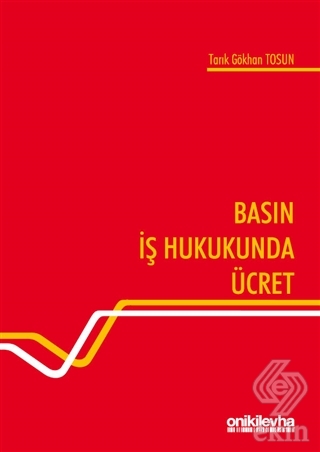 Basın İş Hukukunda Ücret