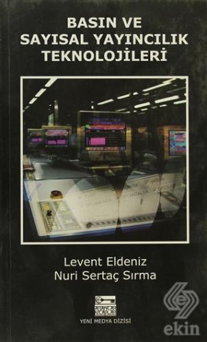 Basın ve Sayısal Yayıncılık Teknolojileri