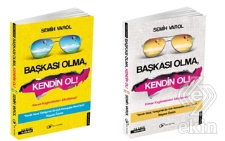 Başkası Olma, Kendin Ol