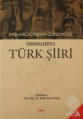 Başlangıcından Günümüze Örnekleriyle Türk Şiiri