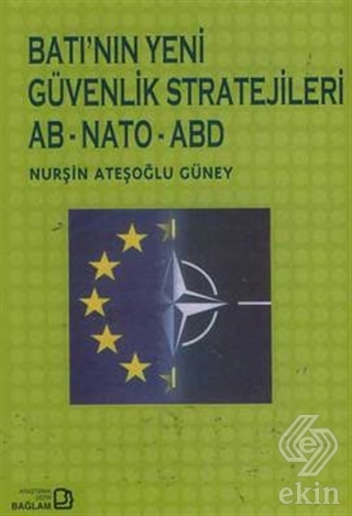 Batı\'nın Yeni Güvenlik Stratejileri AB - NATO - A