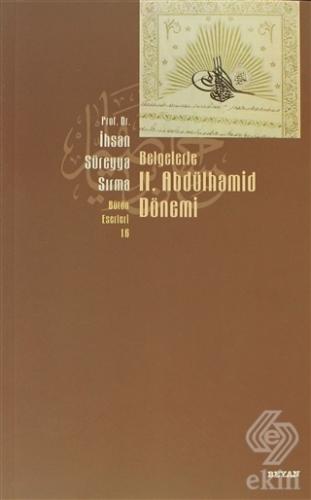 Belgelerle 2. Abdülhamid Dönemi