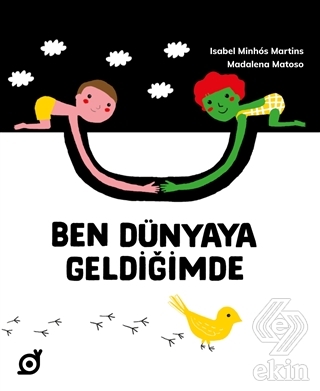 Ben Dünyaya Geldiğimde