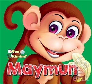 Ben Kimim? - Maymun