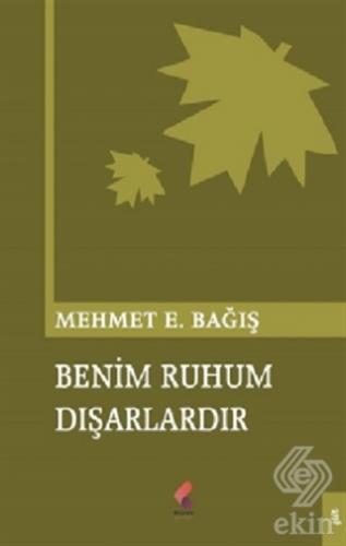 Benim Ruhum Dışarlardır