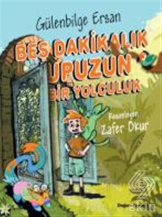 Beş Dakikalık Upuzun Bir Yolculuk
