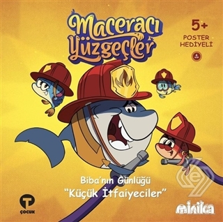 Biba\'nın Günlüğü Küçük İtfaiyeciler - Maceracı Yüz