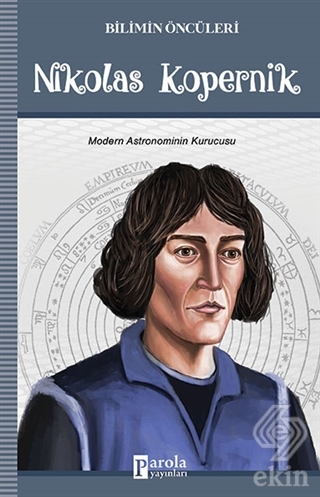 Bilimin Öncüleri - Nikolas Kopernik