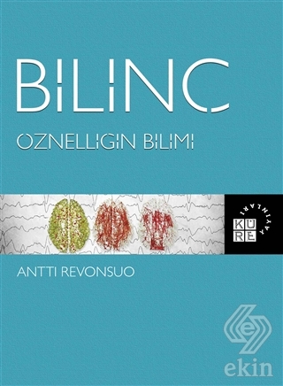Bilinç: Öznelliğin Bilimi