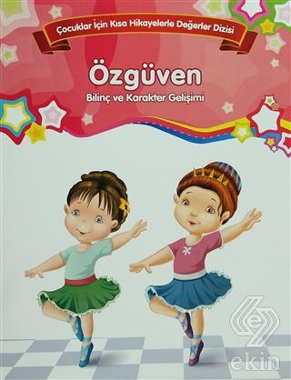 Bilinç ve Karakter Gelişimi - Özgüven