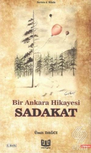 Bir Ankara Hikayesi - Sadakat