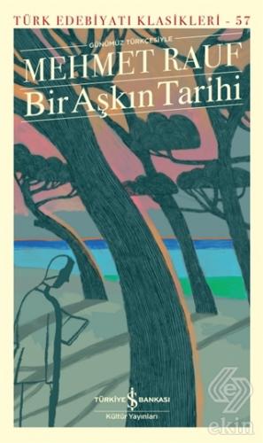Bir Aşkın Tarihi (Günümüz Türkçesiyle - Şömizli)
