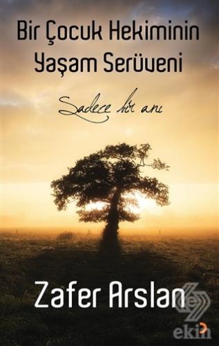 Bir Çocuk Hekiminin Yaşam Serüveni