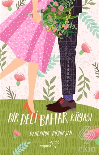 Bir Deli Bahar Rüyası