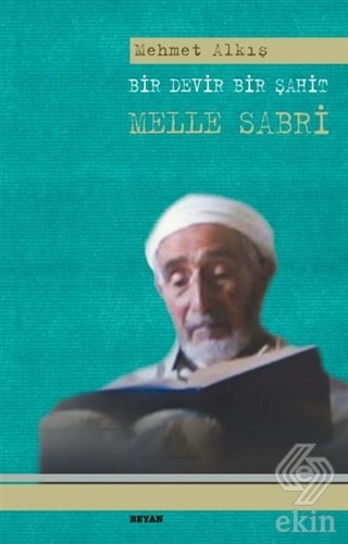 Bir Devir Bir Şahit Melle Sabri