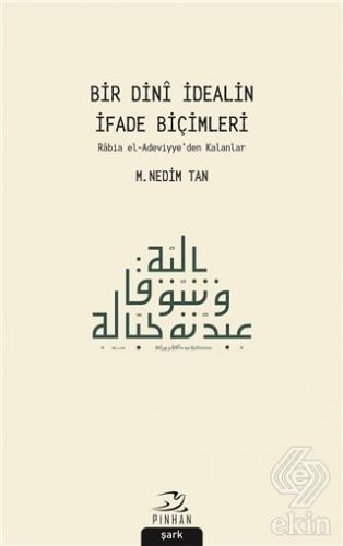 Bir Dini İdealin İfade Biçimleri