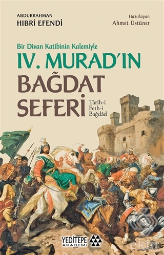 Bir Divan Katibinin Kalemiyle 4. Murad'ın Bağdat S